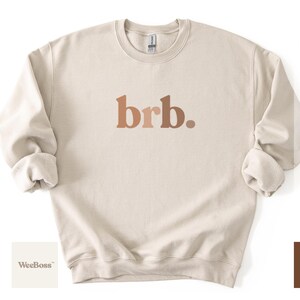 Brb. | Baby Bodysuit, Toddler Tee & Sweatshirt image 7