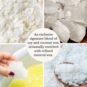 May include: A collage showcasing the ingredients for candle making. The image features close-ups of white soy and coconut wax flakes, chunks, and granules. The text reads: "An exclusive signature blend of soy and coconut wax, artisanally enriched with refined mineral wax."