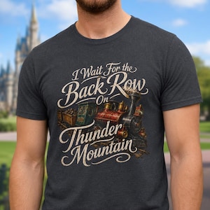 Jag väntar på bakre raden på Thunder Mountain T-shirt | Berg-och-dalbana-t-shirt