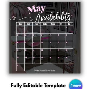 May include: A calendar template for May availability, featuring a pink and white design. The text "May Availability" is displayed prominently, with dates and a "Your Brand Presents" message. The template is fully editable.