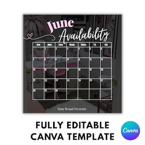 May include: A pink and white June availability calendar template. The calendar grid is white with black numbers. The words "June Availability" are in pink script. The bottom of the image reads "FULLY EDITABLE CANVA TEMPLATE".