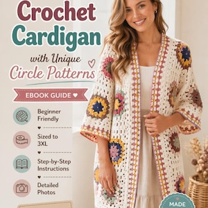 May include: A woman wearing a cream-colored crochet cardigan with unique circle patterns. The cardigan features colorful square designs and is part of an ebook guide. The text on the image says "Crochet Cardigan with Unique Circle Patterns".