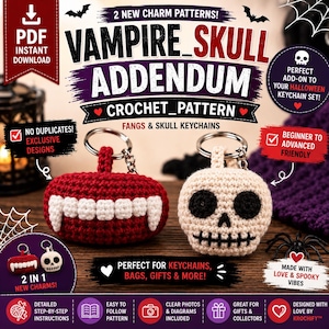 Puede incluir: Un patrón de ganchillo digital para dos llaveros, que muestra una boca de vampiro roja con colmillos blancos y una calavera beige con cuencas oculares y dientes negros. El texto dice VAMPIRE_SKULL ADDENDUM CROCHET_PATTERN y FANGS & SKULL KEYCHAINS.