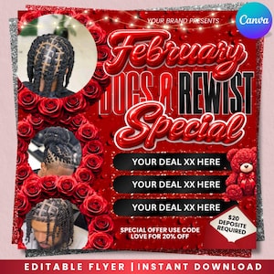 May include: A red flyer with the text "February Locs & Rewist Special" in a 3D font. The flyer includes images of hairstyles, a teddy bear, and the text "Your Deal XX Here". The flyer also includes the text "Special Offer Use Code LOVE for 20% Off".