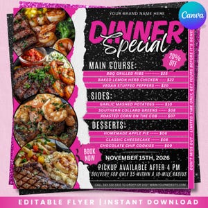 May include: A dinner special flyer with a black background and pink accents. The flyer features images of various dishes, including grilled ribs and shrimp. Text includes "Dinner Special," menu items, and a 20% off promotion. The flyer is for November 15th, 2026.