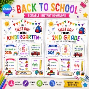 Puede incluir: Dos carteles imprimibles para el regreso a clases con ilustraciones coloridas de sol, mochila, camión de bomberos y útiles escolares. El texto incluye My First Day of Kindergarten y 2nd Grade, con secciones para fecha, edad, altura y favoritos.