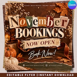 May include: A digital flyer template featuring the text November Bookings Now Open and Book Now. The design includes autumn-themed elements like pumpkins, dried leaves, a candle, and a brown ribbon against a dark, textured background.