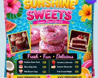 May include: A vibrant flyer advertising "Sunshine Sweets" with images of treats such as donuts, cupcakes, and cake. The design includes a blue background, floral decorations, and the text "Summer Dessert Specials".