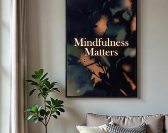 Arte de pared imprimible "Mindfulness Matters", póster abstracto oscuro de mindfulness, decoración moderna y tranquila para el hogar, arte de meditación, descarga digital