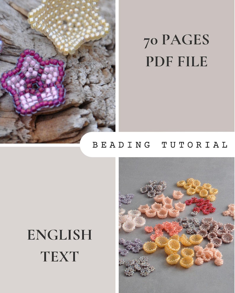 A collage describing the beading tutorial as a 70-page PDF file with step-by-step photos, showing examples of flower components, bead embroidery textures and finished floral elements.