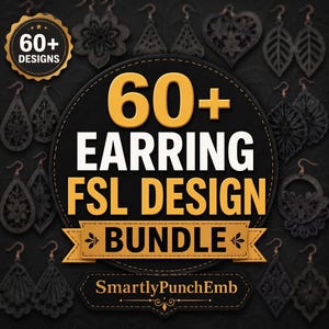 May include: A digital graphic featuring a large black circle with the gold and white text 60+ EARRING FSL DESIGN BUNDLE and SmartlyPunchEmb. The background displays a collection of various black lace-style earring designs arranged in a grid pattern.