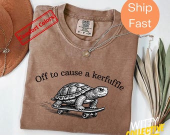 Off to Cause a Kerfuffle T-Shirt  | Mischief Humor Tee | Sarcastic Graphic Shirt | Playful Chaos Top