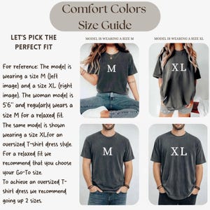 May include: Size guide for Comfort Colors t-shirts. The guide shows models wearing size M and XL shirts. Text advises choosing your usual size for a relaxed fit or going up two sizes for an oversized t-shirt dress. The model is 5'6".