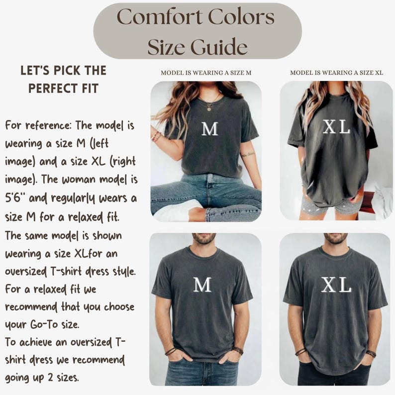 May include: Size guide for Comfort Colors t-shirts. The guide shows models wearing size M and XL shirts. Text advises choosing your usual size for a relaxed fit or going up two sizes for an oversized t-shirt dress. The model is 5'6".