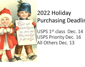 Ordering deadlines for Holiday Shipping  Please do not purchase this listing
