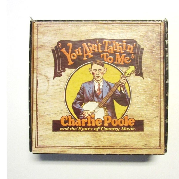 Charlie Poole, 1892-1931, 'You Ain't Talking To Me' CD Set, Vintage Roots of Country Music, Bluegrass Music CD, Bill Monroe, Hank Williams