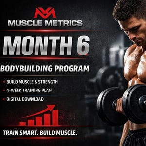Op de afbeelding: Een promotieafbeelding voor een bodybuildingprogramma. De afbeelding toont een gespierde man die een halter optilt. Tekst aan de linkerkant luidt "Muscle Metrics Maand 6 Bodybuilding Programma" met details over spieropbouw, een trainingsplan van 4 weken en digitale download.
