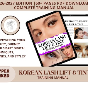 May include: A digital training manual on a tablet, titled "Korean Lash Lift & Tint." The cover features images of eyes with enhanced lashes. Text includes "Empowering Your Beauty Journey" and "2026-2027 Edition."