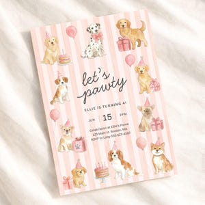 May include: A pink and white striped invitation with watercolor illustrations of dogs wearing party hats and holding gifts. The text "let's pawty" is written in cursive. The invitation is for Ellie's 4th birthday, June 15th, 2 PM.