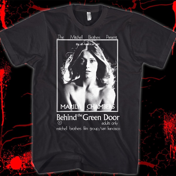 Behind the Green Door - Movie Poster - Marilyn Chambers - Hand screened, pre-shrunk 100% Cotton Shirt