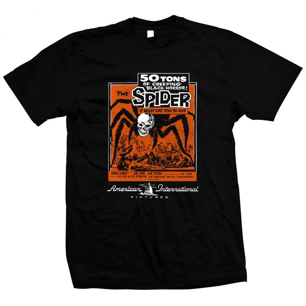 The Spider - Bert I. Gordon - American International Pictures - Hand screened, pre-shrunk 100% cotton t-shirt