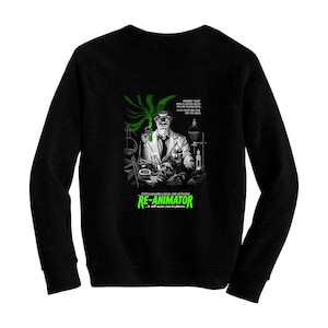 Re-Animator - H.P. Lovecraft - Pre-shrunk, hand silk screened ultra soft 80/20 black cotton/poly blend sweatshirt