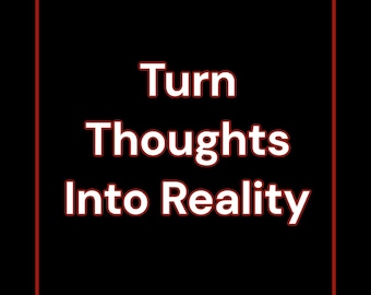 Turn Thoughts Into Form Reality Black Magic White Magic - Includes Power and Release Seal Print Art