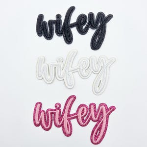 Wifey Embroidered Glitter Hat Patch, Bride Iron On Patch for Hats, Script Embroidery Patch, Boutique Hat Bar Patch, Wedding Gift for Wife