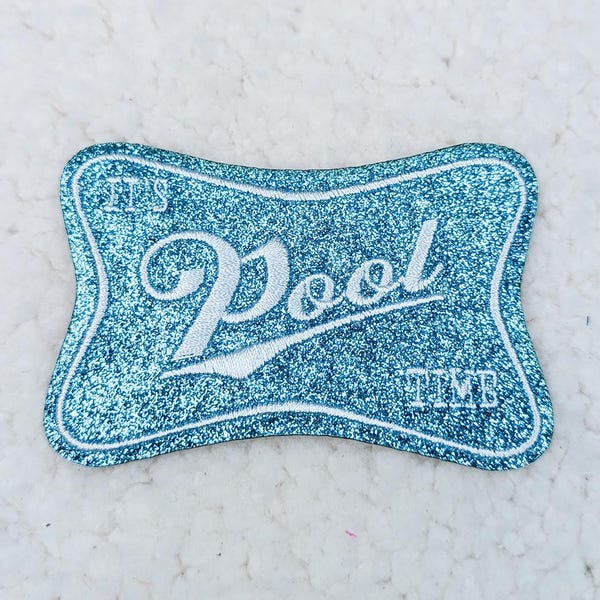 It's Pool Time Glitter Embroidered Hat/Pocket Patch, Trucker Hat Patch, Ready to Press Iron On Patch For Hats