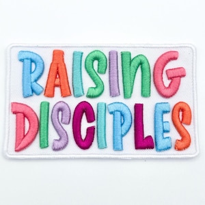 Raising Disciples Puff Embroidered Hat Patch, Christian Mom Iron On Patch for Hats, Faith Gift for Women, Religious Boutique Patch 4 Inch