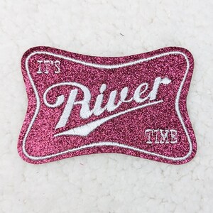It's River Time Glitter Embroidered Hat/Pocket Patch, Trucker Hat Patch, Ready to Press Iron On Patch For Hats
