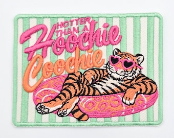 Hotter Than a Hoochie Coochie Puff Embroidered Hat Patch - 4" x 3"