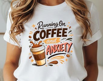 Coffee and Anxiety Graphic Tee, Relatable Mental Health Shirt