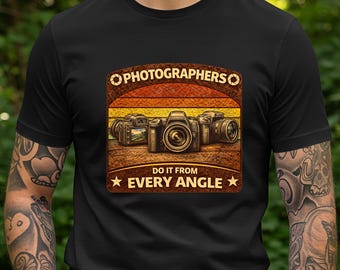 Funny Photographer T-Shirt, Camera Humor Tee, Sarcastic Gift