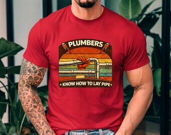Funny Plumber T-Shirt – Retro Tradesman Humor Tee