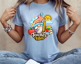 Gnome Teacher T-Shirt, Teacher Vibes, Back to School Gift