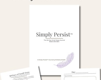 Peut inclure: Un journal imprimable de 30 jours, blanc, intitulé "Simply Persist", avec un motif de plume violette. Le journal comprend des invites quotidiennes et est conçu pour les petits pas. Des pages supplémentaires montrent des mises en page quotidiennes.