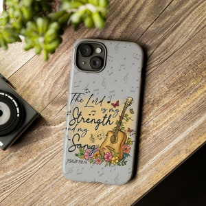 CHRISTIAN Inspirational Phone Case The Lord is My Strength iPhone and Samsung Gift for Women of Faith or Mothers Day Present image 2