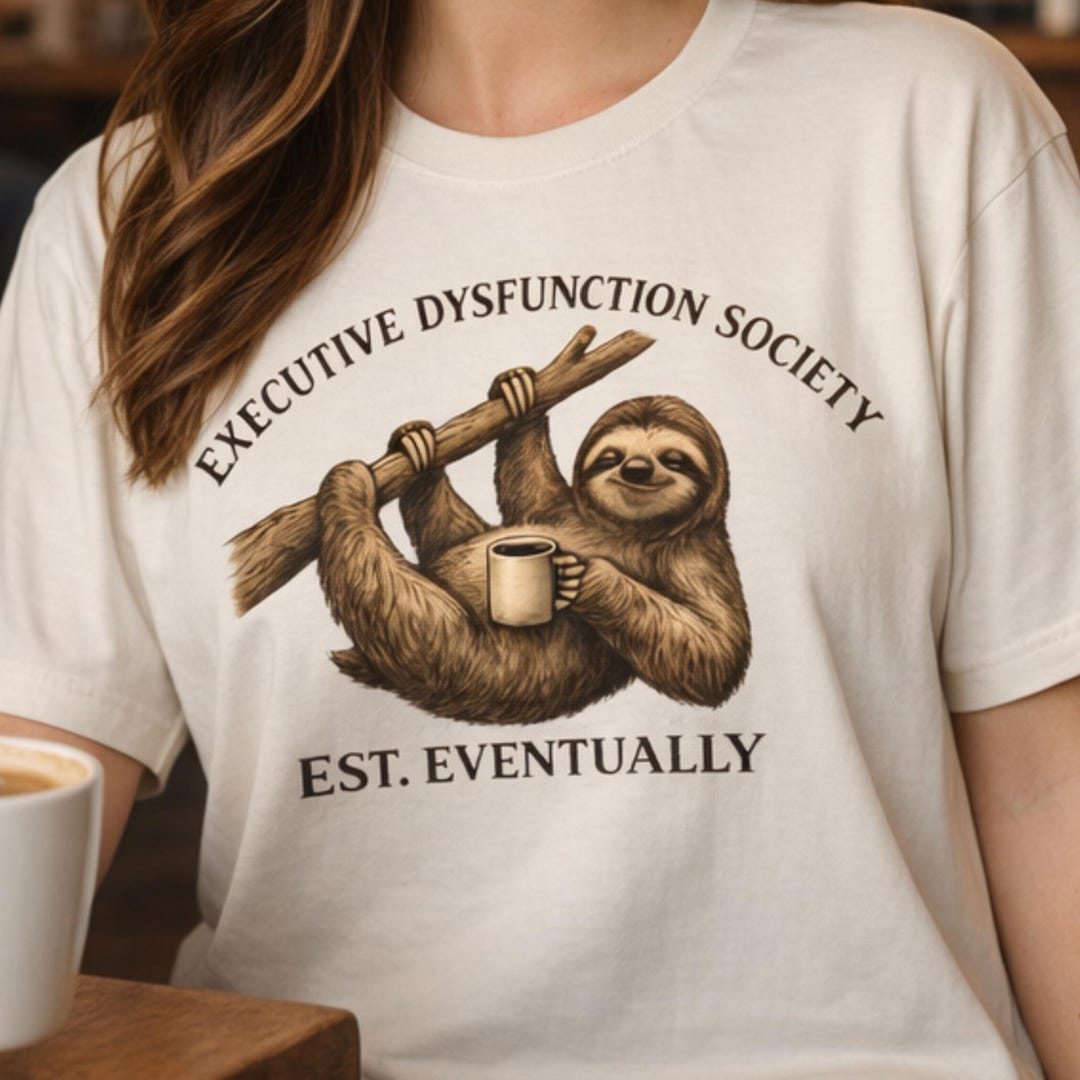 Adhd Sloth Executive Dysfunction Sloth Shirt, ADHD Humor Comfort Colors Graphic ...