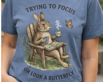 Distracted Bunny Shirt, ADHD Neurodivergent Humor Graphic Tee