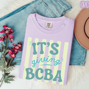 BCBA Shirt, It's giving BCBA Comfort Colors Behavior Analyst T-Shirt, Neurodiversity Behavior Therapy Tee, Austism Behavorial Therapist Gift