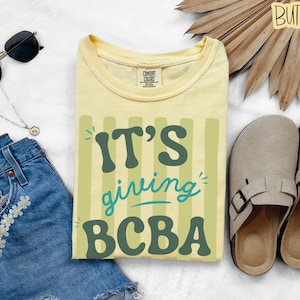 BCBA Shirt, It's giving BCBA Comfort Colors Behavior Analyst T-Shirt, Neurodiversity Behavior Therapy Tee, Austism Behavorial Therapist Gift