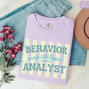 BCBA Shirt, Custom Comfort Colors Behavior Analyst T-Shirt, Neurodiversity Behavior Therapy Tee, Austism Behavorial Therapist, BCBA Gift
