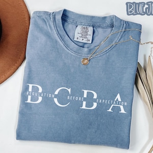 BCBA Shirt, Comfort Colors Behavior Analyst T-Shirt, Neurodiversity Behavior Therapy Tee, Austism Behavorial Therapist, BCBA Gift