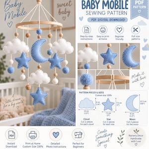 May include: A digital sewing pattern for a baby mobile featuring felt clouds, stars, and a crescent moon in blue and white. The document includes step-by-step instructions, printable templates, and diagrams showing dimensions in inches for each shape.