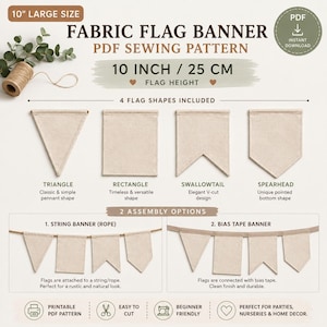 May include: A digital sewing pattern for a fabric flag banner featuring four distinct shapes: triangle, rectangle, swallowtail, and spearhead. The pattern includes instructions for two assembly methods using either string or bias tape, with a 10-inch flag height.