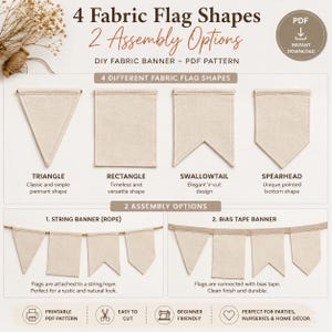 Peut inclure: Un patron PDF numérique pour une bannière en tissu DIY présentant 4 formes de fanions : triangle, rectangle, queue d'aronde et pointe de lance. Il inclut 2 options d'assemblage : bannière sur corde et bannière avec biais, en tissu beige.