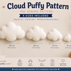 Pode incluir: Um molde de costura em PDF para quatro tamanhos de nuvens de pelúcia, rotuladas como 25 cm, 20 cm, 15 cm e 10 cm. O texto diz Cloud Puffy Pattern, PDF Sewing Pattern, 4 Sizes Included, Beginner Friendly, Nursery Decor, Baby Mobile, Wall Decor.