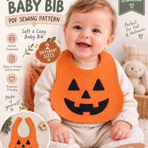 May include: A PDF sewing pattern for a pumpkin baby bib. The orange bib features a black jack-o'-lantern face. Text includes PUMPKIN BABY BIB, PDF SEWING PATTERN, 2 DIFFERENT SIZES, Soft & Cozy Baby Bib, Instant Download, Easy-to-Follow Instructions, Beginner Friendly, Make it yourself, Create Handmade Memories, and Perfect for Fall & Halloween.