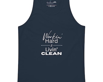 Soft Cotton Tank Top: Workin Hard Livin Clean Graphic Tee